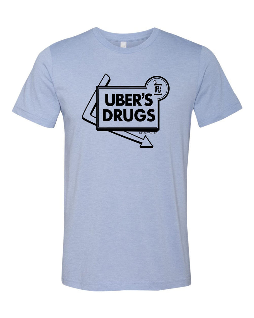 Uber's Drugs Shirt