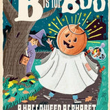 B is for Boo: Alphabet Board Book