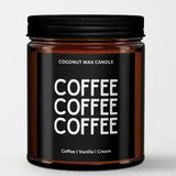 Coffee Coffee Coffee: Natural Coconut Wax Candle