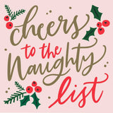 Cheers to the Naughty List | Holiday Cocktail Napkins | 20ct