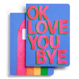 OkLoveYouBye Stitched Notebooks | Set of Two
