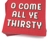 All Ye Thirsty | Holiday Cocktail Napkins | 20ct