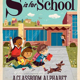 S is for School: Alphabet Board Book